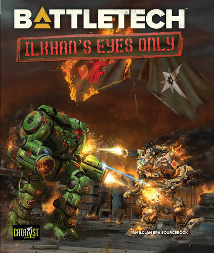 ilKhan`s Eyes Only & restocks are up from Catalyst for BattleTech!