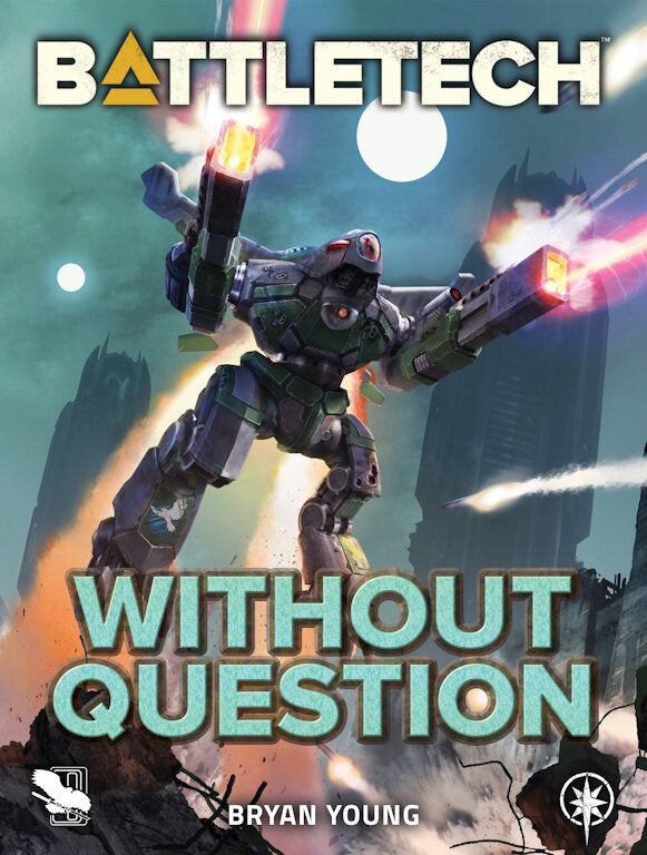 Without Question & restocks for BattlTech Novels from Catalyst Game Labs!