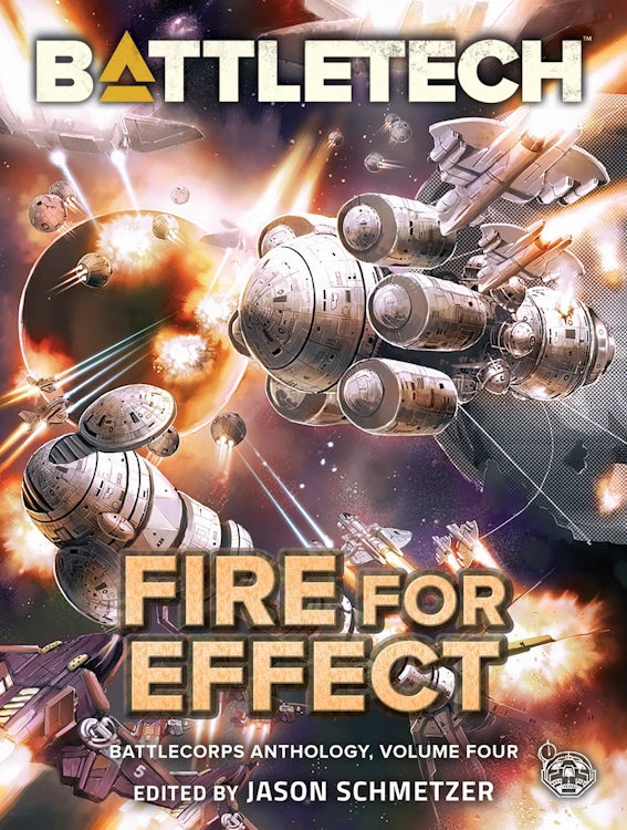 Fire for Effect: BattleCorps Anthology, Volume 4