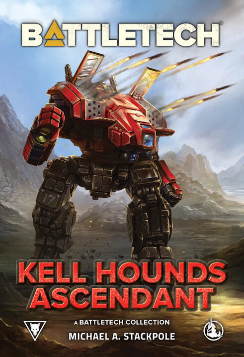 Kell Hounds Ascendant (A BattleTech Collection)