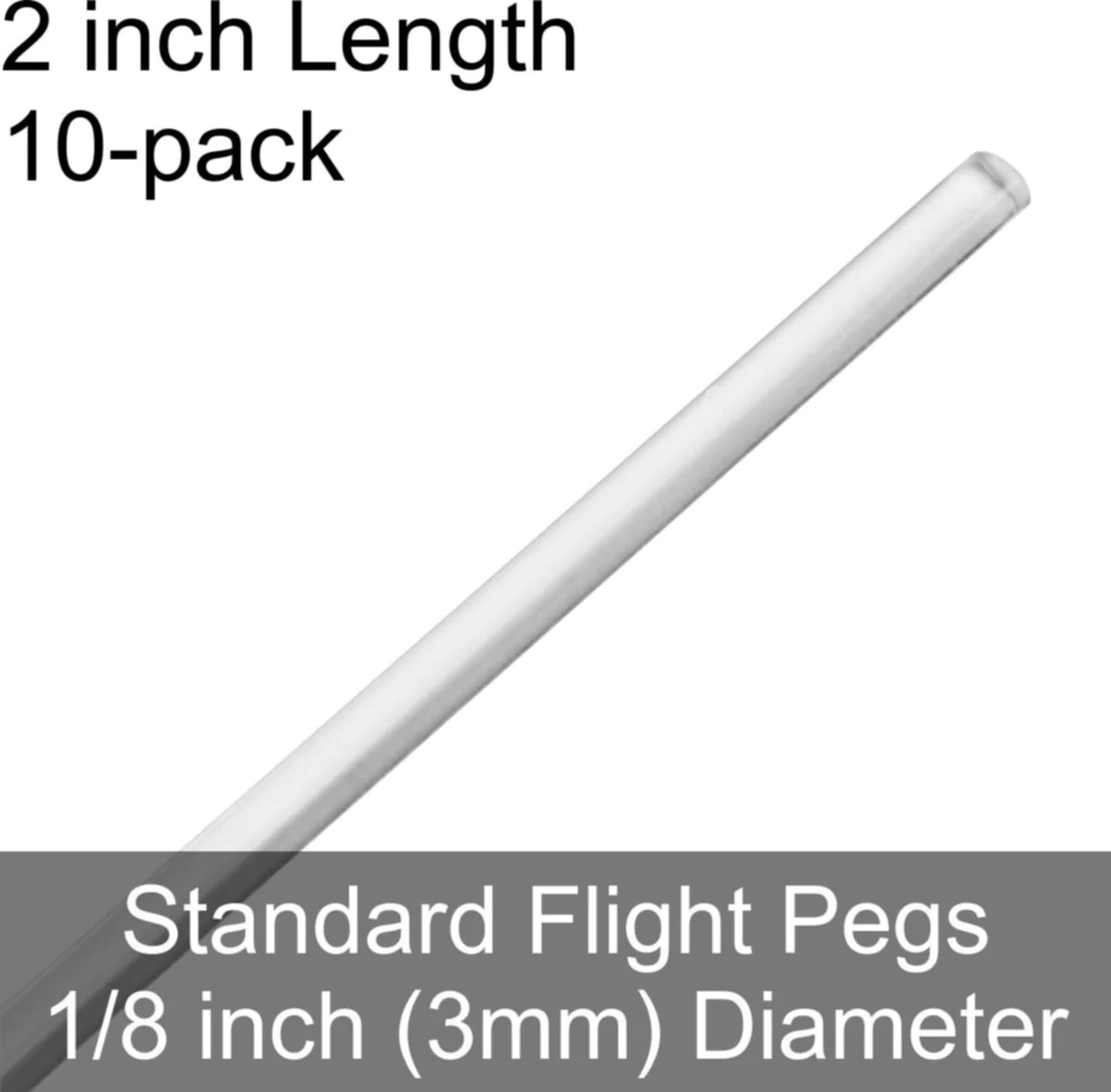 Standard Flight Pegs, 2.0 Inch Length (10)