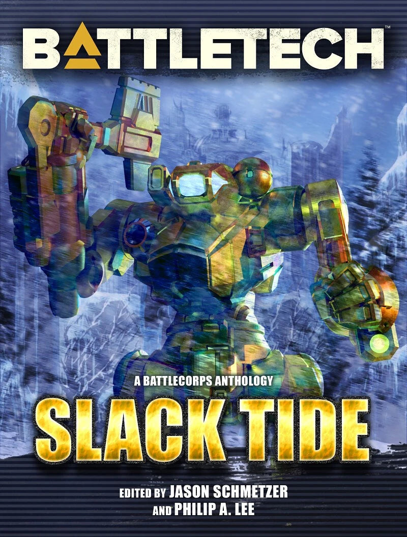 Slack Tide: A BattleTech Anthology